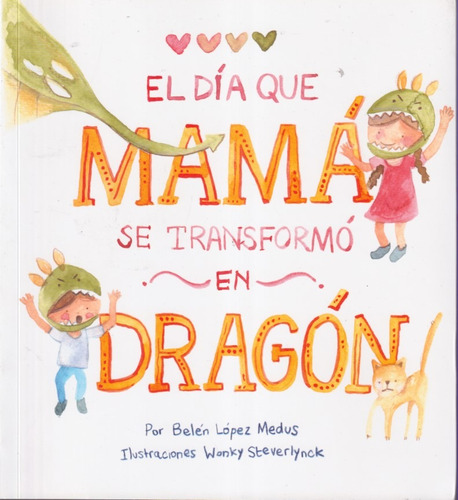 El Dia Que Mama Se Transformo En Dragon 