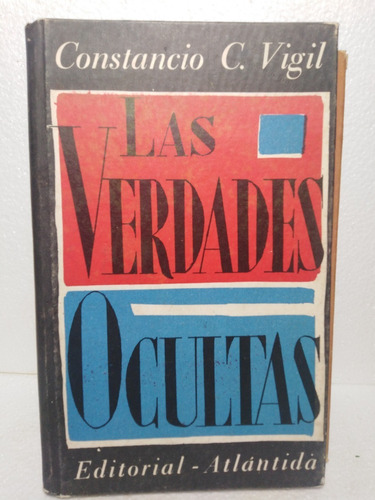 Las Verdades Ocultas - Constancio C. Vigil