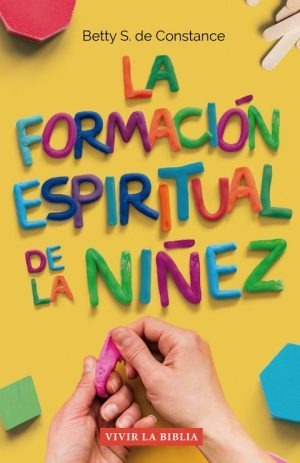La Formación Espiritual De La Niñez, Escuela Bíblica