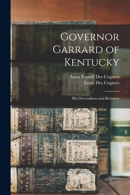 Libro Governor Garrard Of Kentucky : His Descendants And ...