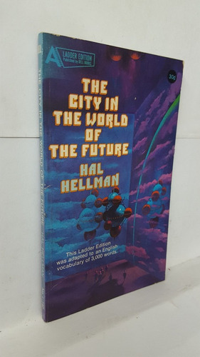 Livro The City In The World Of The Future - Hal Hellman