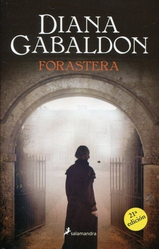 Forastera  Outlander I, De Diana Gabaldon. Editorial Salamandra En Español