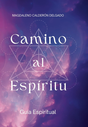 Libro: Camino Al Espiritu: Guia Espiritual (spanish Edition)