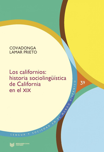 Californios: Historia Sociolingüística California Siglo Xix