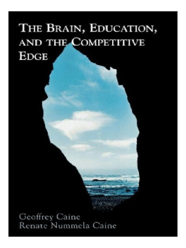 The Brain, Education, And The Competitive Edge - Geoff. Eb12