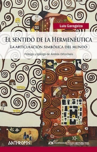 El Sentido De La Hermeneutica - Garagalza Luis (libro) - Nue
