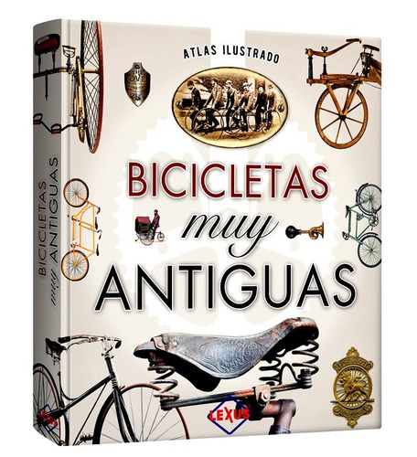 Libro Atlas Ilustrado Bicicletas Muy Antiguas