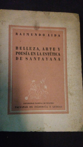 Belleza, Arte Y Poesía En La Estética De Santayana / Lida 