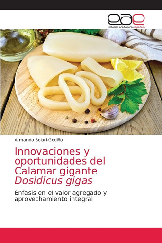 Libro: Innovaciones Y Oportunidades Del Calamar Gigante Dosi
