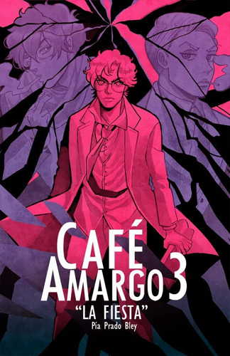 Café Amargo 3: La Fiesta - Pía Prado