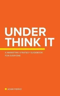 Under Think It - Adam Pierno