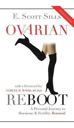 Libro Ovarian Reboot : A Personal Journey To Hormone & Fe...