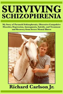 Libro Surviving Schizophrenia: My Story Of Paranoid Schiz...