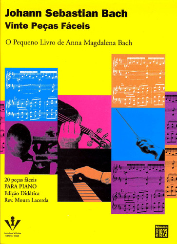 Vinte peças fáceis: O pequeno livro de Anna Magdalena Bach, de Bach, Johann Sebastian. Editora Irmãos Vitale Editores Ltda, capa mole em português, 1965