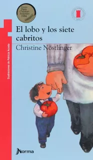 El Lobo Y Los Siete Cabritos - Christine Nostlinger