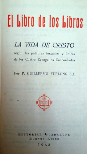 El Libro De Los Libros - La Vida De Cristo - Ejemplar Único