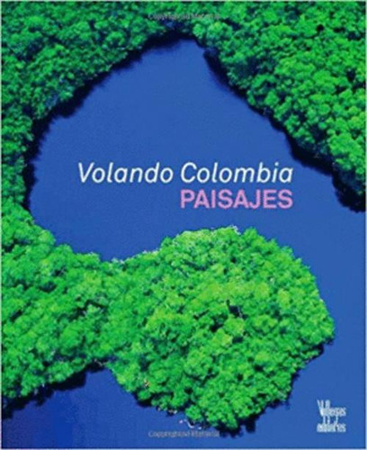 Libro Volando Colombia. Paisajes