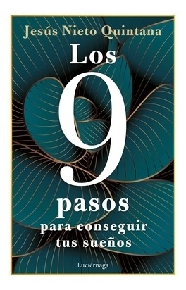 Libro Los 9 Pasos Para Conseguir Tus Sueñosde Nieto Quintana