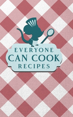 Libro Everyone Can Cook Recipes: Food Journal Hardcover, ...