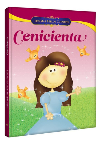 Libro Los Mas Bellos Cuentos Cenicienta