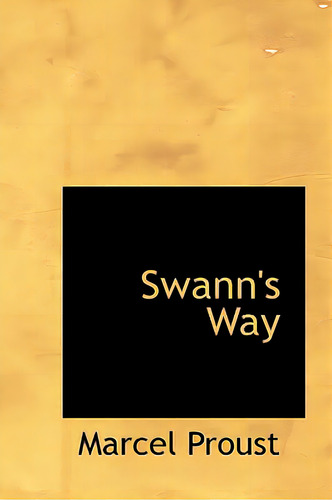 Swann's Way, De Proust, Marcel. Editorial Bibliobazaar, Tapa Blanda En Inglés