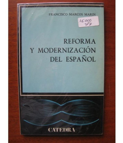 Reforma Y Modernizacion Del Espaã¿ol