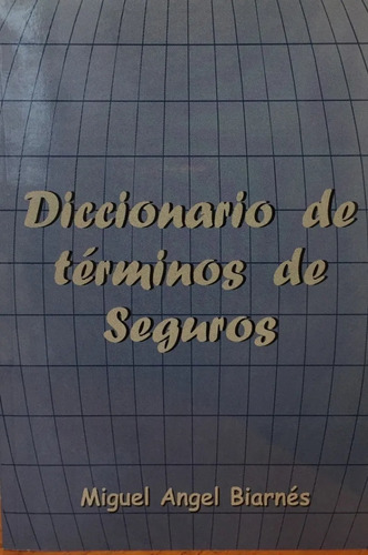  Diccionario De Términos De Seguros - Biarnes - Juris