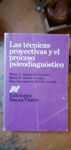 Las Técnicas Proyectivas Y El Proceso Psicodiagnóstico/
