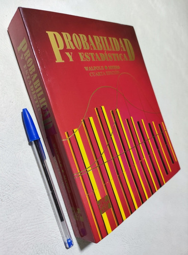 Probabilidad Y Estadística. 4° Edi. Walpole - Myers. Nuevo