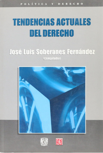 Tendencias Actuales De Derecho - Soberanes Fernandez, Jose L