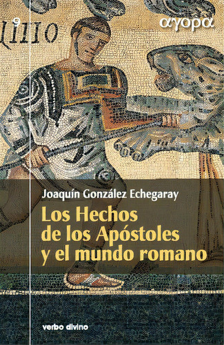 Los Hechos De Los Apãâ³stoles Y El Mundo Romano, De González Echegaray, Joaquín. Editorial Verbo Divino, Tapa Blanda En Español