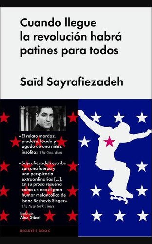 Cuando llegue la revolución habrá patines para todos, de Zayrafiezadh, Said. Editorial Malpaso, tapa dura en español, 2014