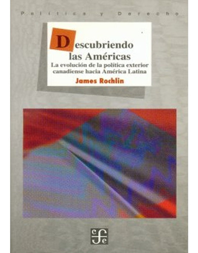 Descubriendo Las Americas: Descubriendo Las Americas, De Rochlin James. Editorial Fondo De Cultura Económica, Tapa Blanda, Edición 1 En Español, 1999