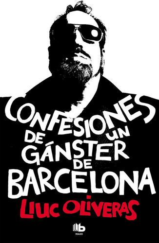 Confesiones De Un Ganster De Barcelona - Oliveras,lluc