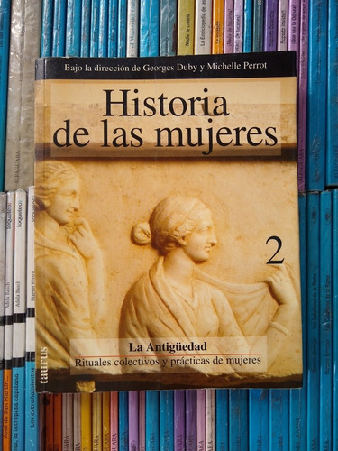 Historia De Las Mujeres 2 Duby Perrot -rf Libros La Antigued (Usado)