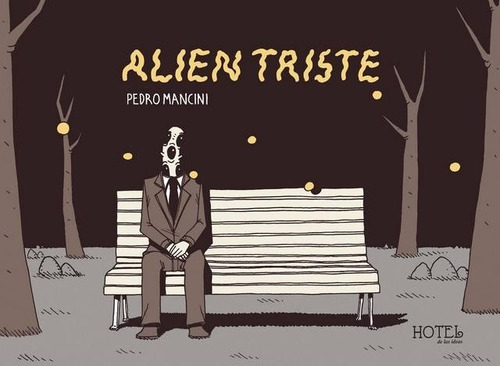 Alien Triste - Pedro Mancini