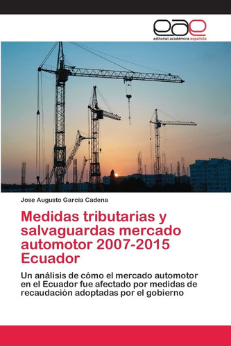 Libro: Medidas Tributarias Y Salvaguardas Mercado Automotor