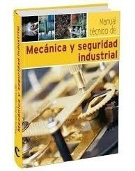 Manual Tecnico De Mecanica Y Seguridad Industrial - Cultural