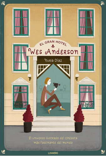 Gran Hotel Wes Anderson,el - Nuria Diaz