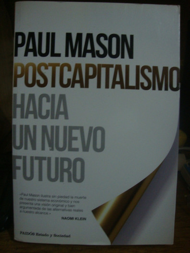 Postcapitalismo Hacia Un Nuevo Futuro - Paul Mason