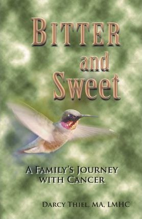 Libro Bitter And Sweet A Family's Journey With Cancer - D...