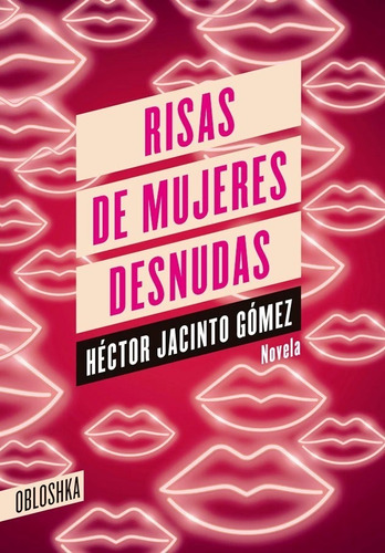 Risas De Mujeres Desnudas De Héctor Jacinto Gómez