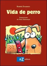 Comprar Vida De Perro  Grandes Lectores De Az