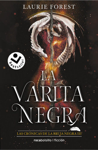 La Varita Magica (las Cronicas De La Bruja Negra 3), De Laurie Forest. Editorial Roca Bolsillo En Español