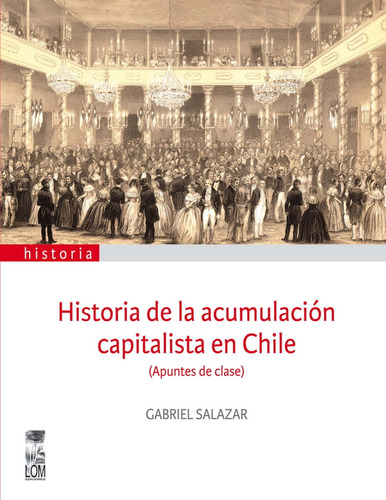 Libro Historia De La Acumulación Capitalista En Chile