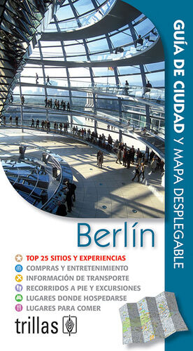 Berlin Guia De Ciudad Y Mapa Desplegable: Guia De Ciudad Y Mapa Desplegable, De Sin . Editorial Trillas, Tapa Blanda, Edición 1 En Español, 2010