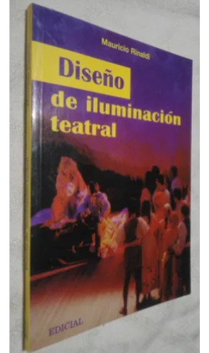 Diseño De Iluminación Teatral - Mauricio Rinaldi