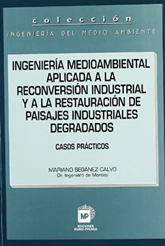 Libro Ingeniería Medioambiental Aplicada A La Reconversión I