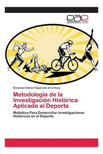 Libro: Metodología Investigación Histórica Aplicada Al&..