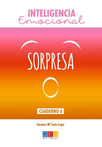 Libro Inteligencia Emocional. Sorpresa - Leon Lopa, Carmen M